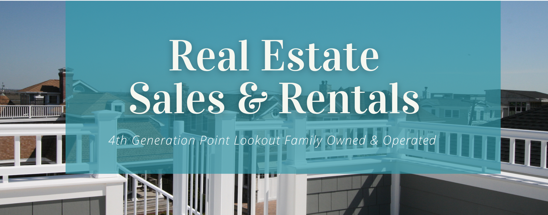 Point Lookout NY Real Estate Sales and Seasonal Summer Winter and Year Round Rentals